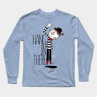 Hang In There Mime Long Sleeve T-Shirt